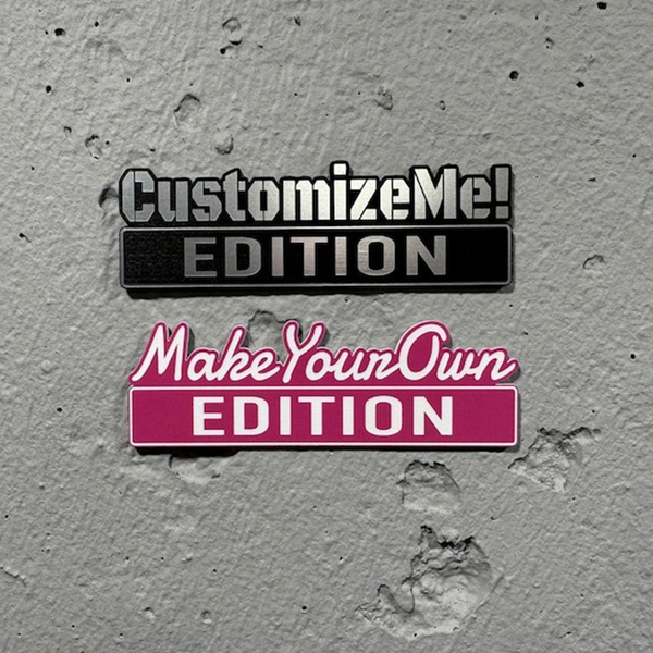 Custom EDITION Badge with Car