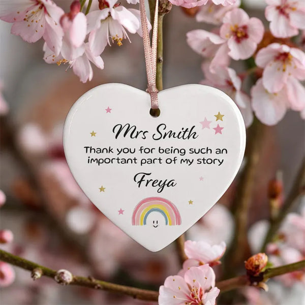 Personalised Teacher Gift "Thank You For Being Part Of My Story" Ceramic Heart Ornament