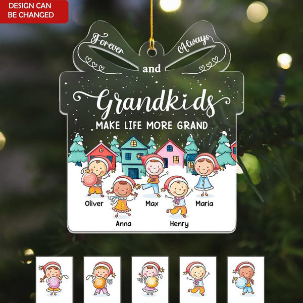 Personalized Grandkids Make Life More Grand Acrylic Ornament
